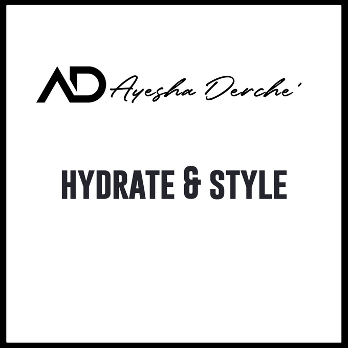 Hydrate & Style